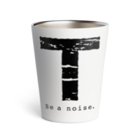 【T】イニシャル × Be a noise. サーモタンブラー