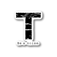 【T】イニシャル × Be a noise. ステッカー