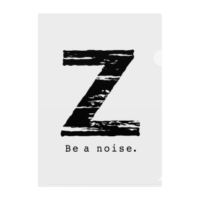 【Z】イニシャル × Be a noise. クリアファイル